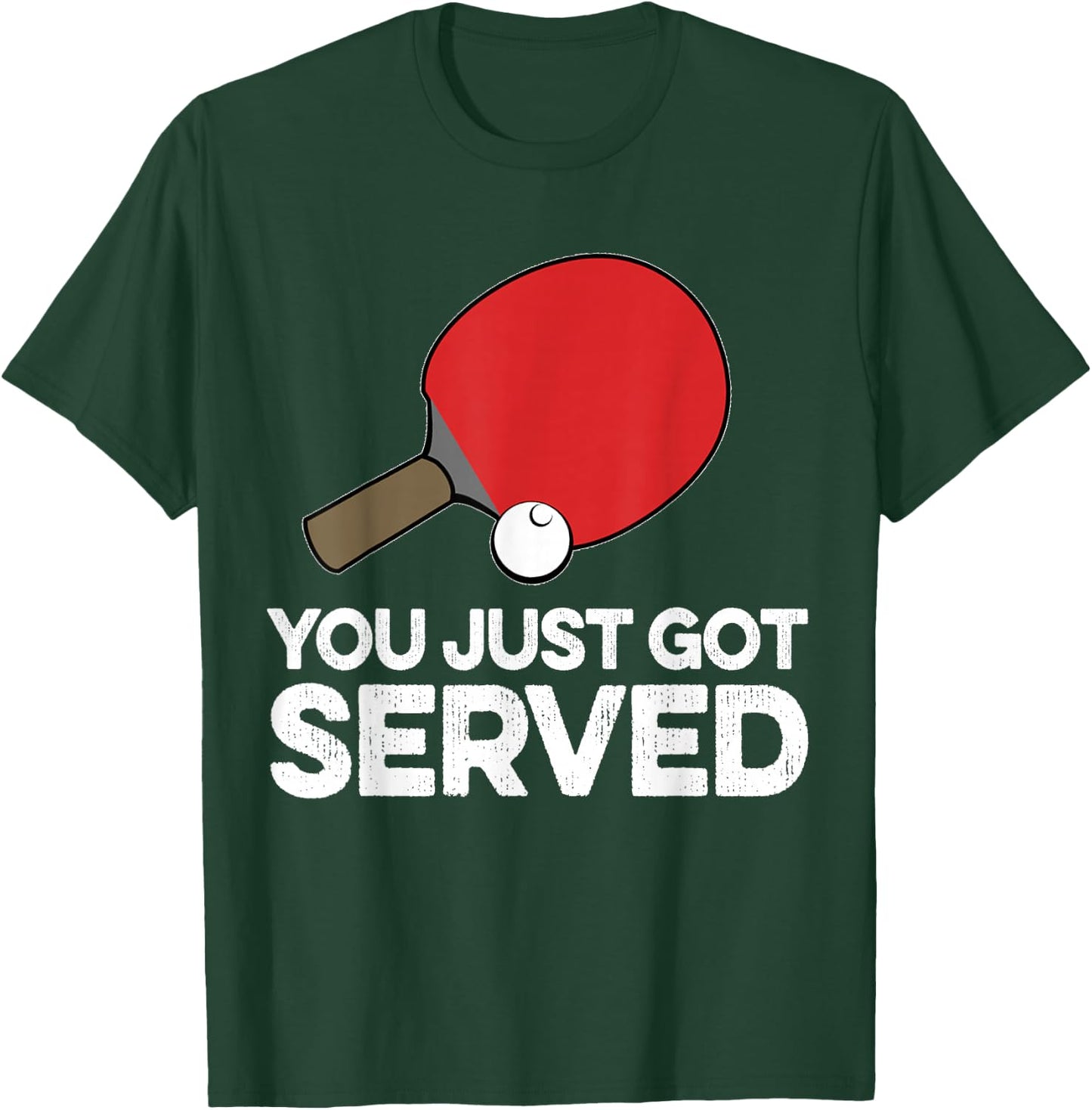 Funny Ping Pong Humor Gift Table Tennis Pun Serve Joke T-Shirt - T-Shirt | Forest