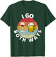 I Go Both Ways Wine Beer Drinking Alcohol Funny T-Shirt - T-Shirt | Forest