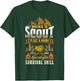 Being A Scout Not A Hobby A Post Apocalyptic Survival Skill T-Shirt - T-Shirt | Forest