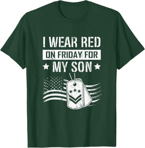 I Wear Red On Fridays For My Son Veterans Day US Soldier T-Shirt - T-Shirt | Forest