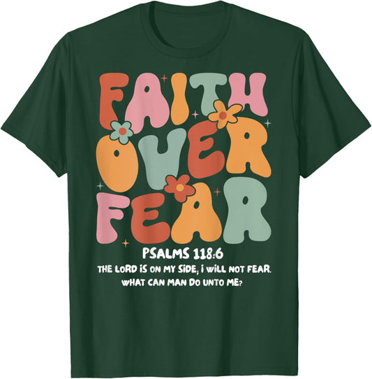 Faith Over Fear Christian Groovy Religious Men Women Kids T-Shirt - T-Shirt | Forest