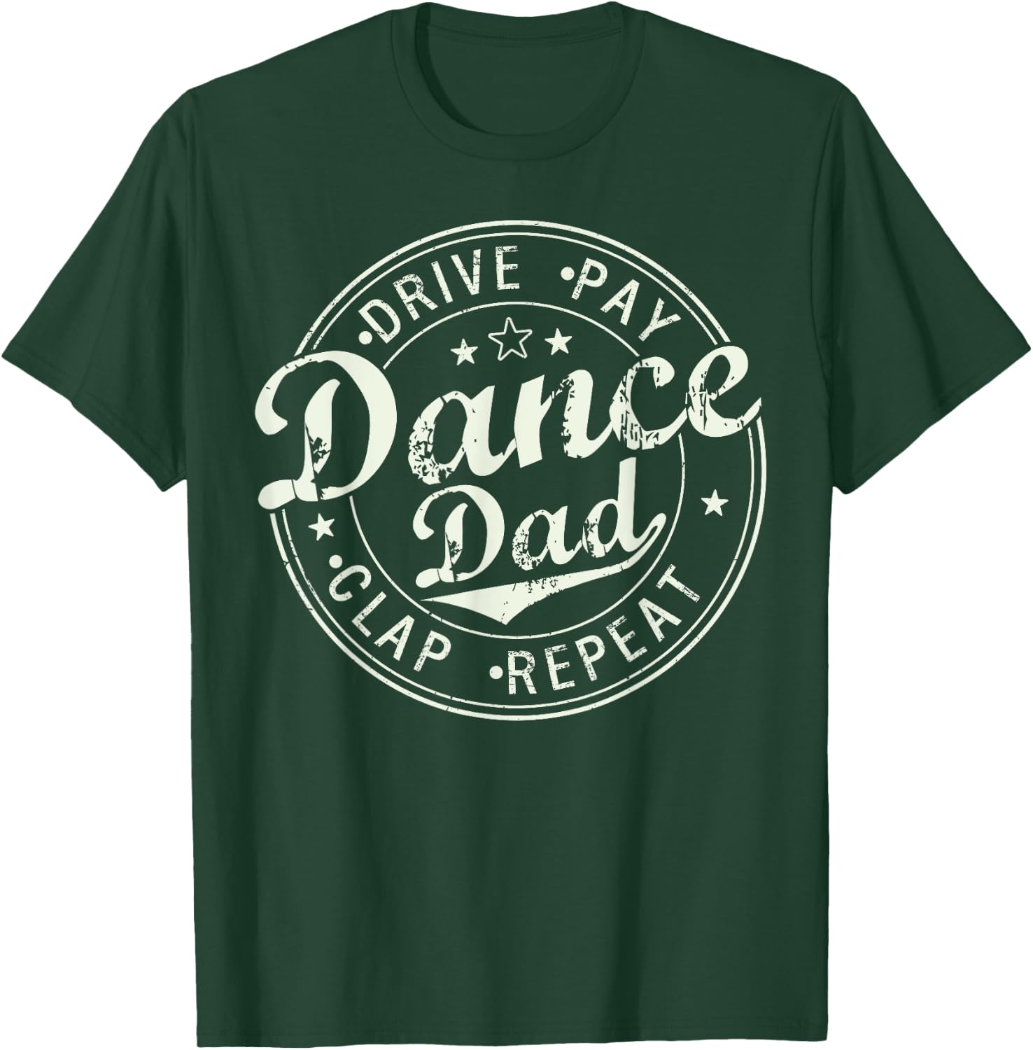 Funny Dance Dad Competition Proud Dance Dad Father's day Men T-Shirt - T-Shirt | Forest