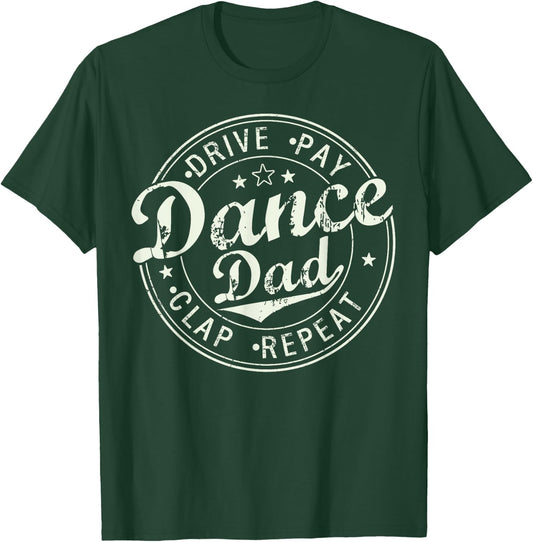 Funny Dance Dad Competition Proud Dance Dad Father's day Men T-Shirt - T-Shirt | Forest