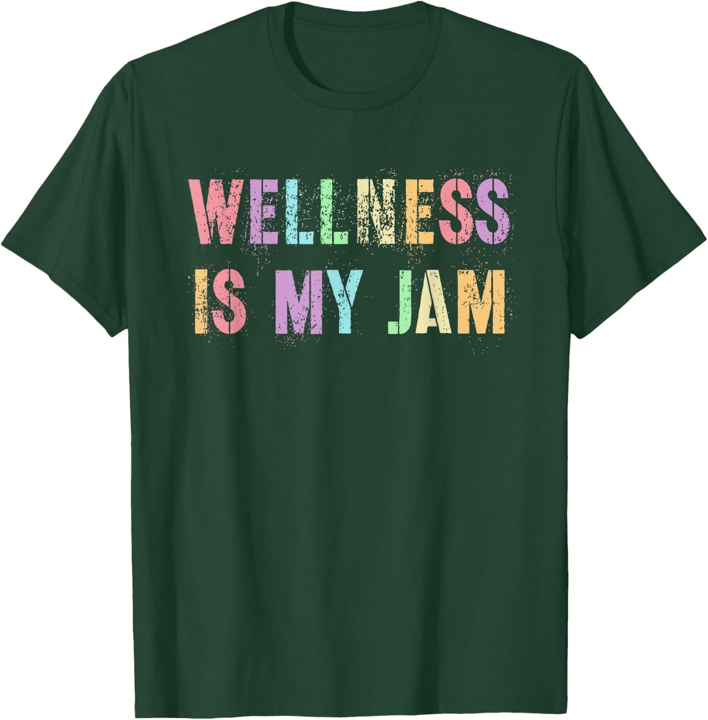 Funny WELLNESS IS MY JAM Health Guy Nurse Trainer Life Yoga T-Shirt - T-Shirt | Forest