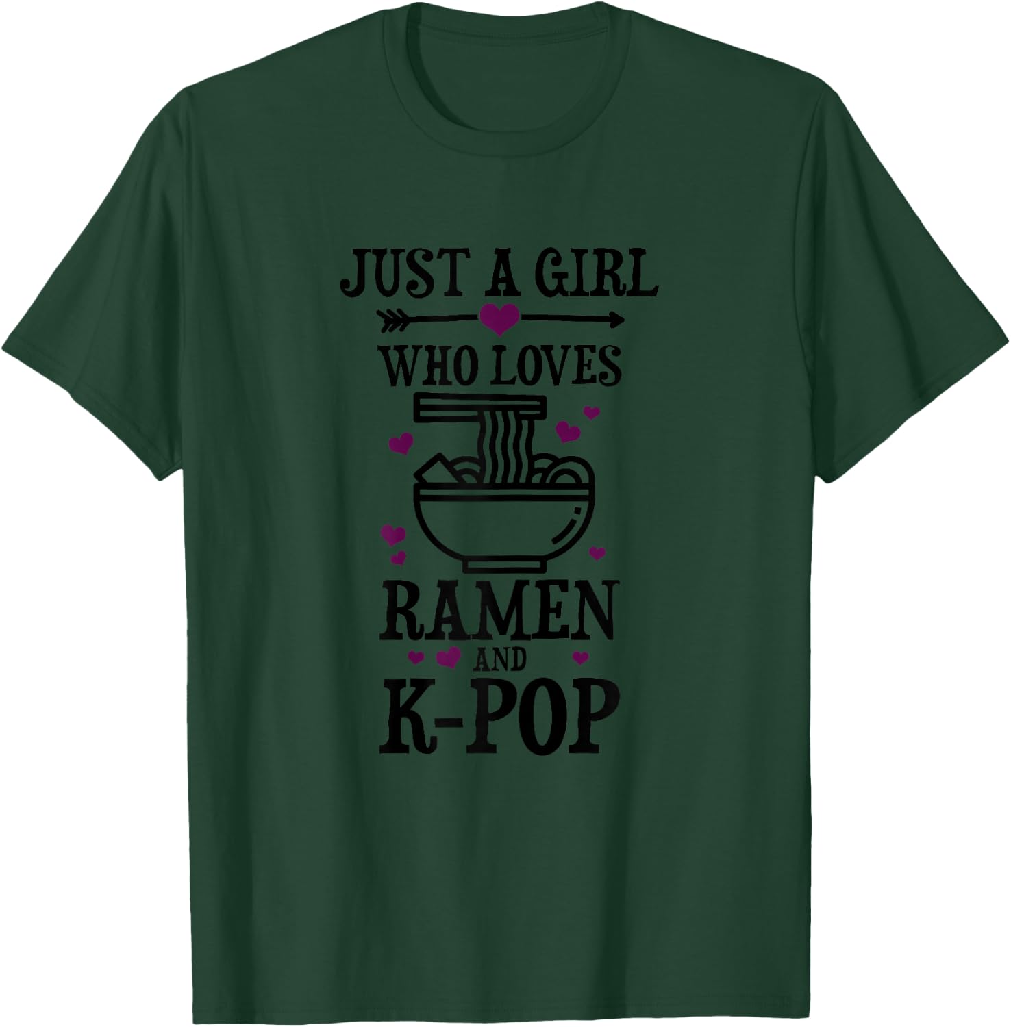 Just A Girl Who Loves Ramen & K-Pop Funny Gift T-Shirt - T-Shirt | Forest