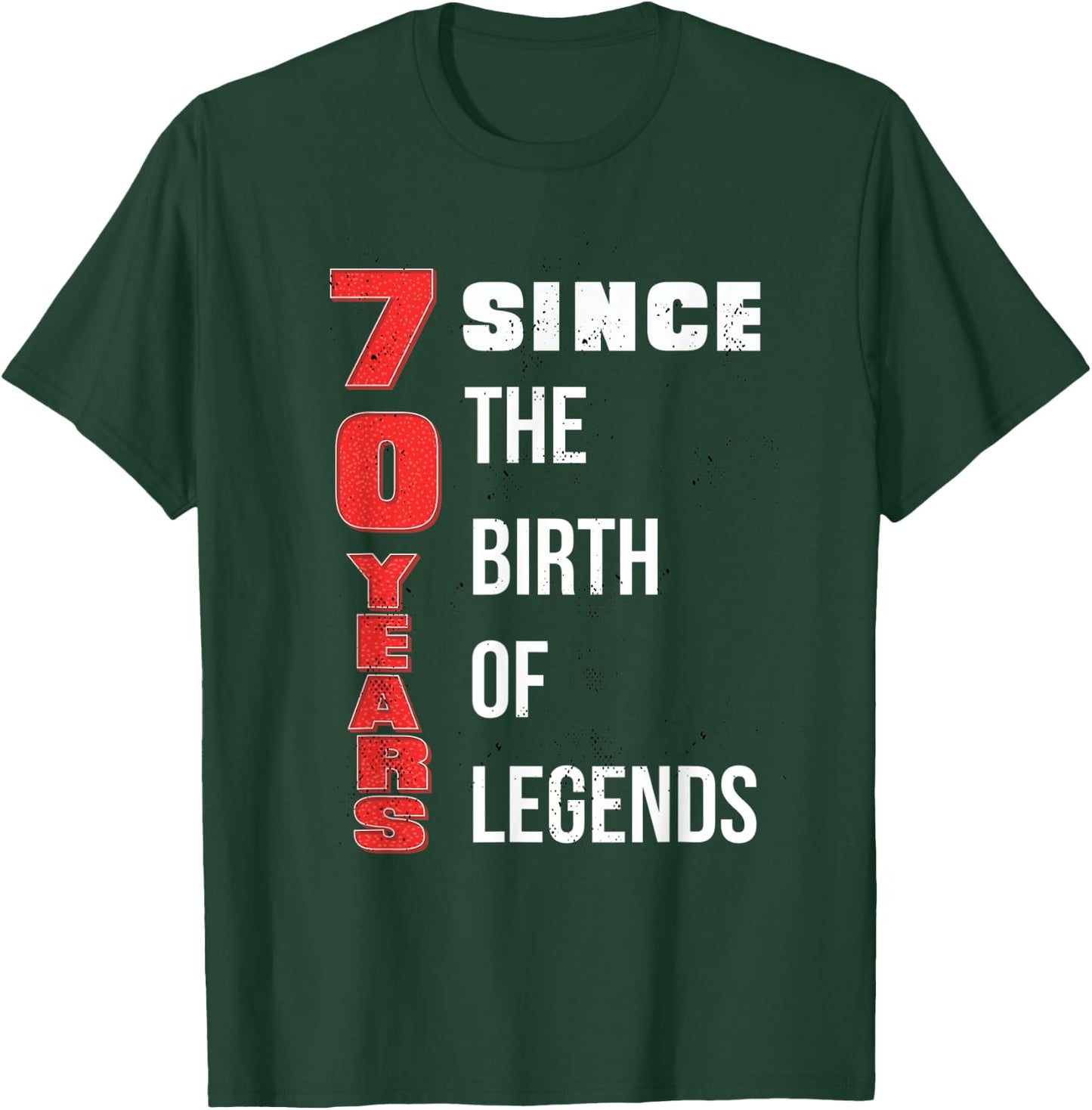 70th Happy Birthday 70 Years Old Legends Bday Born Party T-Shirt - T-Shirt | Forest