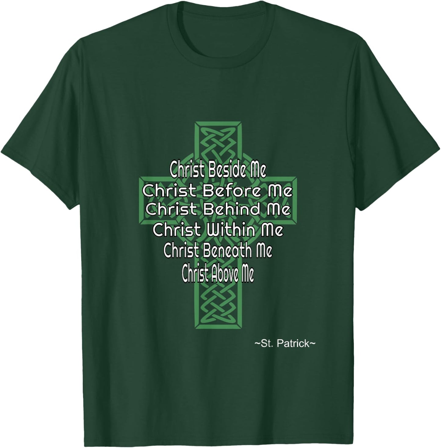 Celtic Cross Shirt St Patrick's Prayer Christian Gifts T-Shirt - T-Shirt | Forest