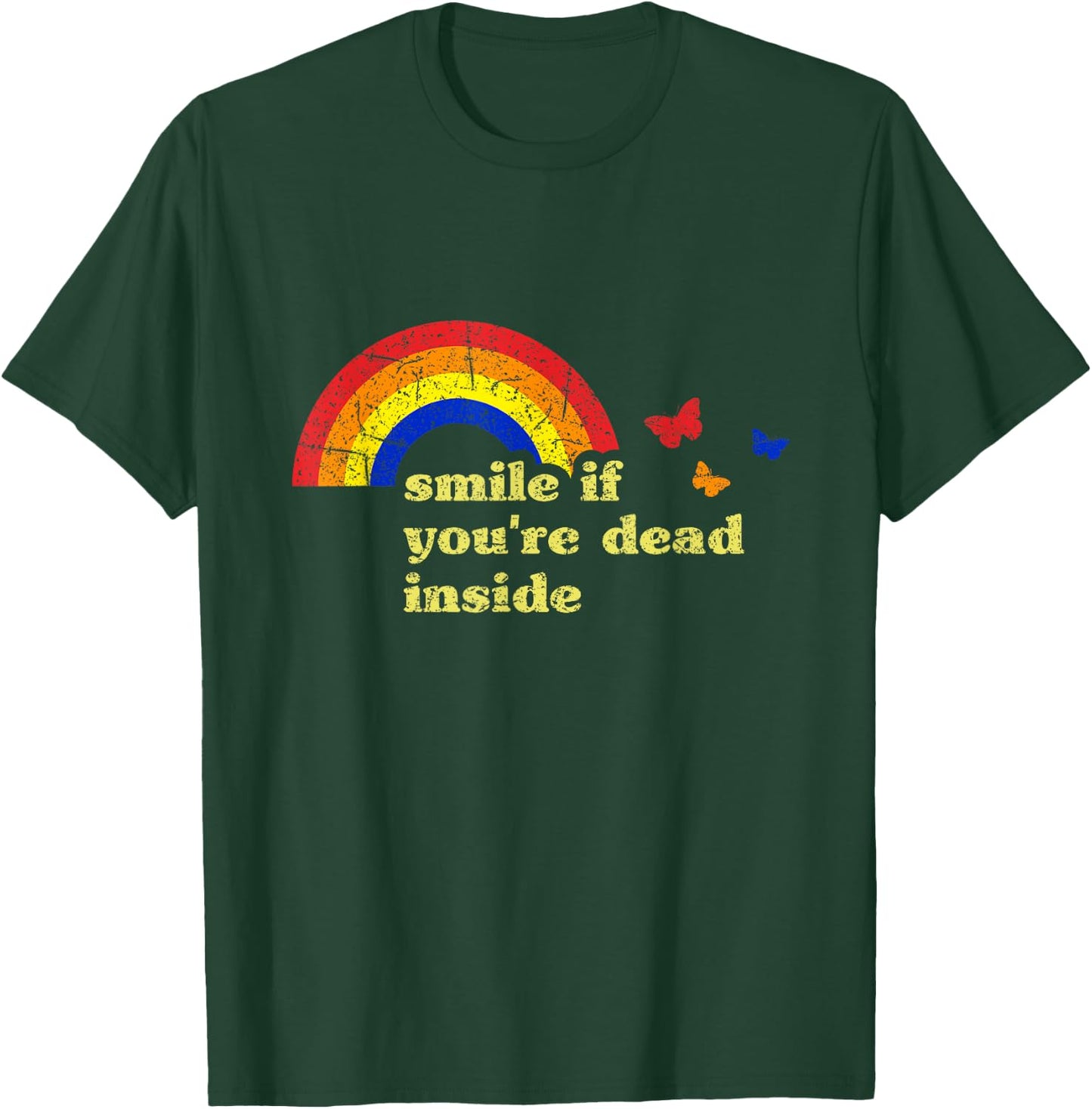 "Smile if You're Dead Inside" Rainbow Lt Vintage Dark Humor T-Shirt - T-Shirt | Forest