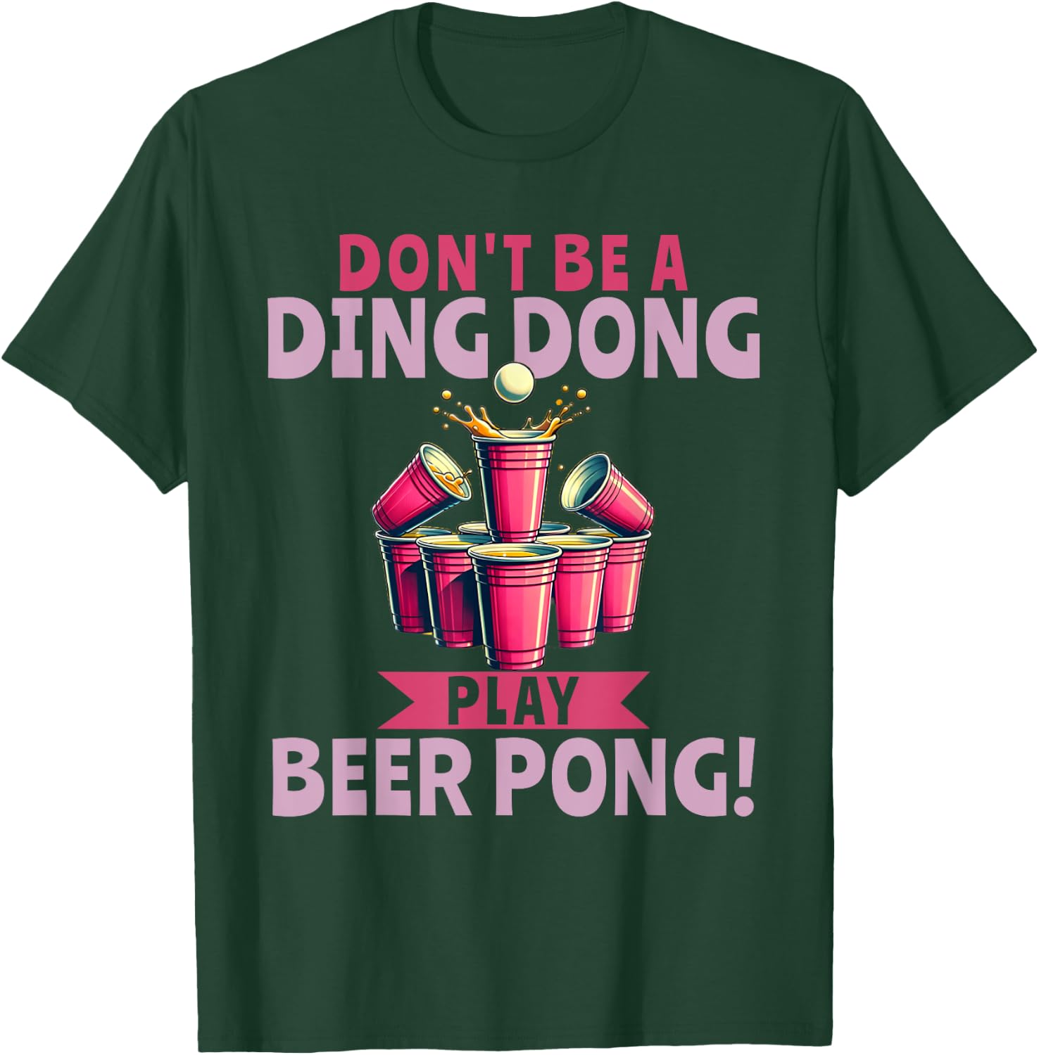 Beer Pong Drinking Student Party Ding Dong T-Shirt - T-Shirt | Forest