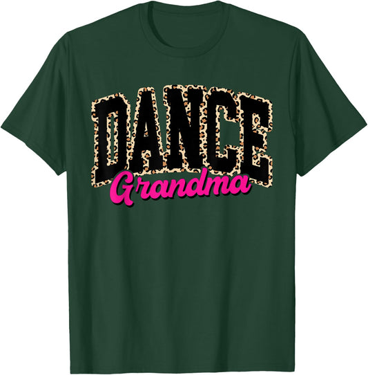 Dance Grandma Leopard Dancing Life Girls Women Dancer T-Shirt - T-Shirt | Forest