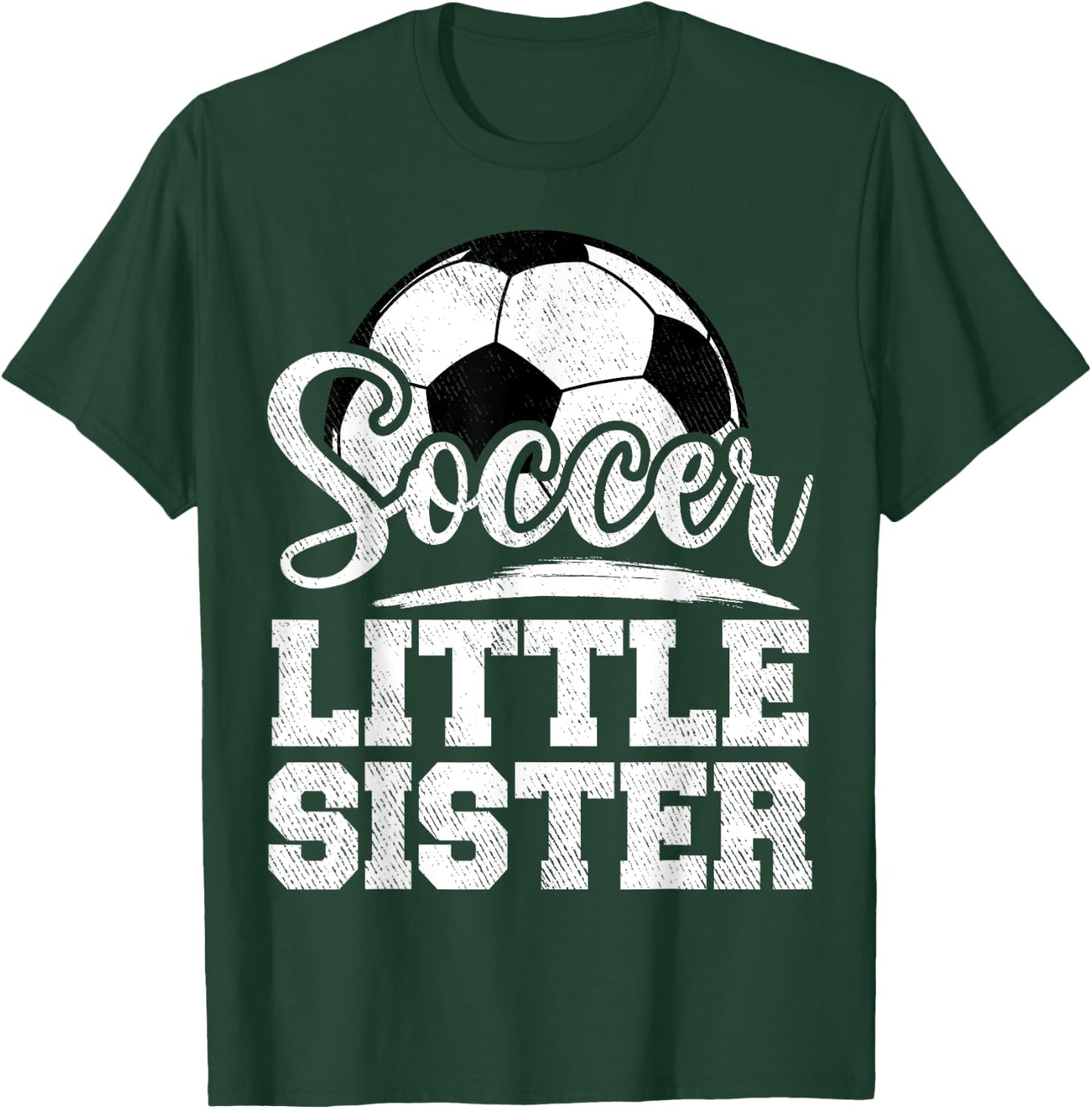 Soccer Little Sister Soccer Player Game Day T-Shirt - T-Shirt | Forest