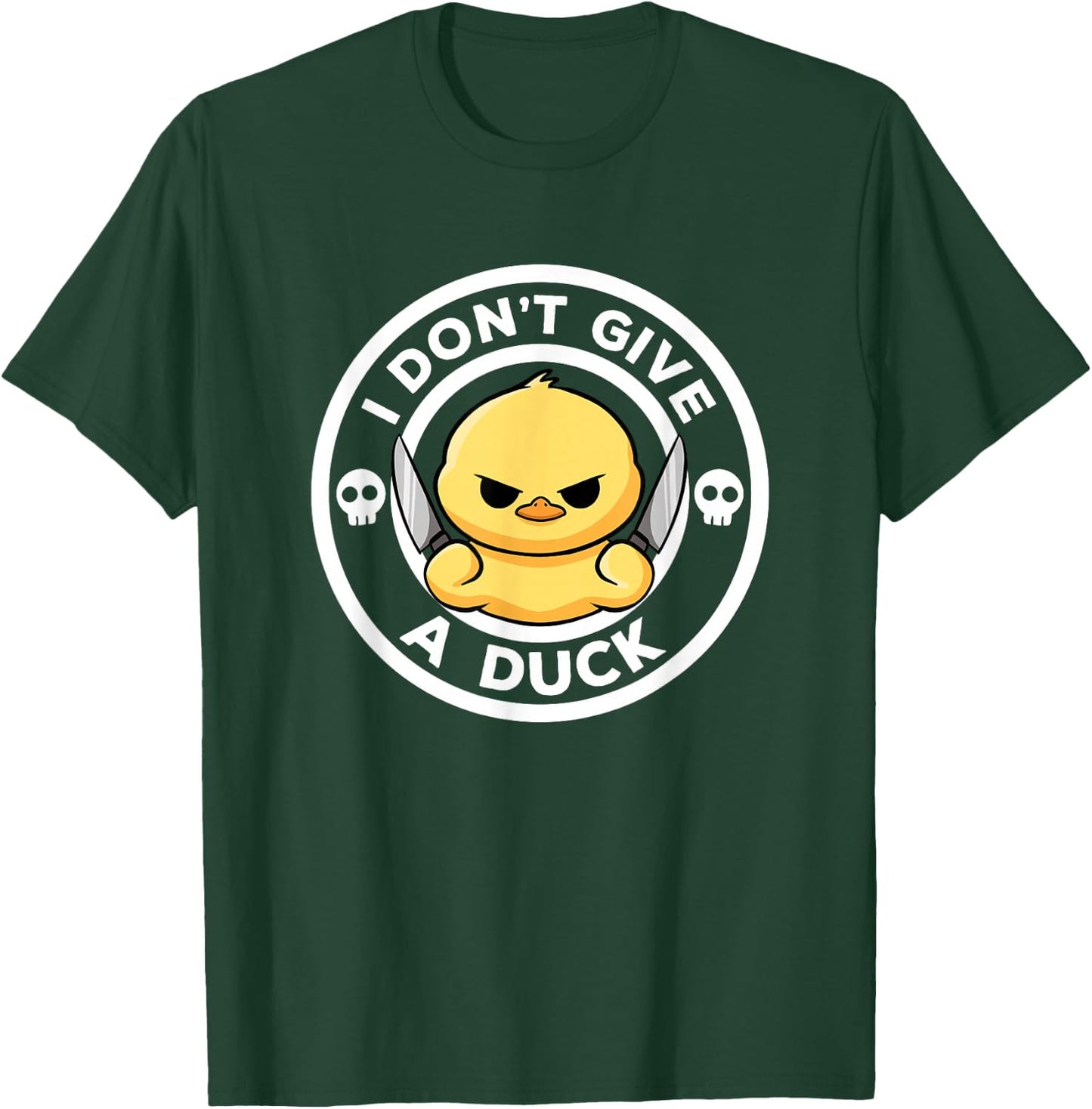 I Don't Give A Duck Lover Funny Duck Owner Rude I Love Duck T-Shirt - T-Shirt | Forest