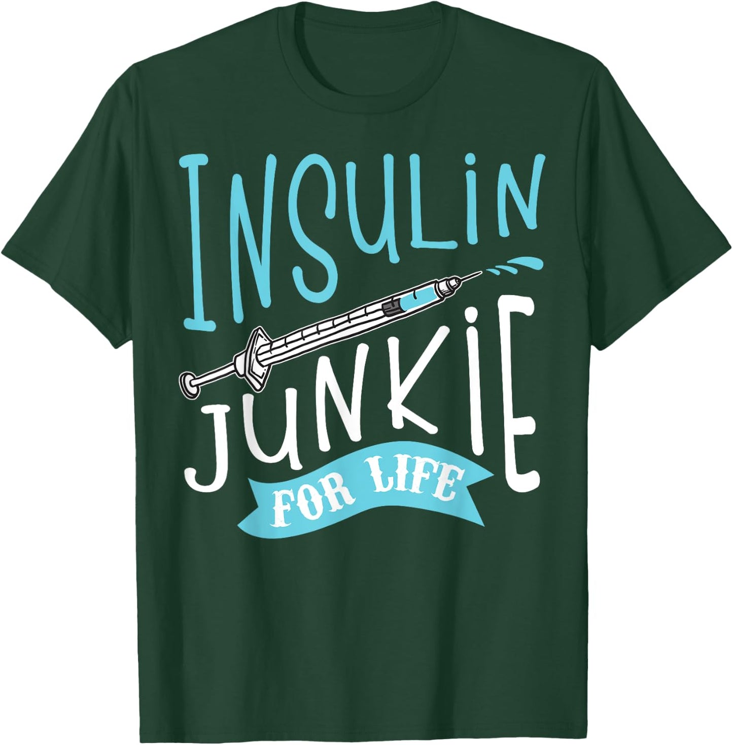 Cool Insulin Junkie Funny Diabetes Awareness Gift Men Women T-Shirt - T-Shirt | Forest