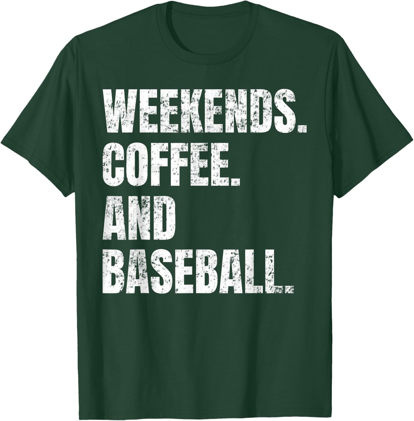 Weekends Coffee And Baseball Retro Fan Baseball Lovers Funny T-Shirt - T-Shirt | Forest