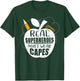 Real Superheroes wear no Capes. Teacher Design Teach T-Shirt - T-Shirt | Forest