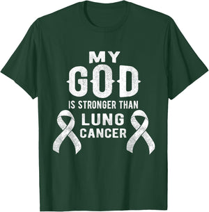 My God Is Stronger Than Lung Cancer Survivor Christian T-Shirt - T-Shirt | Forest