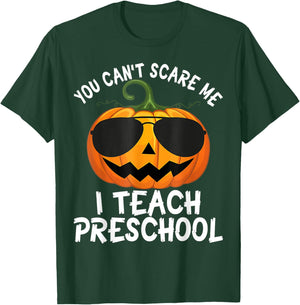 Cute You Cant Scare Me I Teach Preschool Teacher Halloween T-Shirt - T-Shirt | Forest