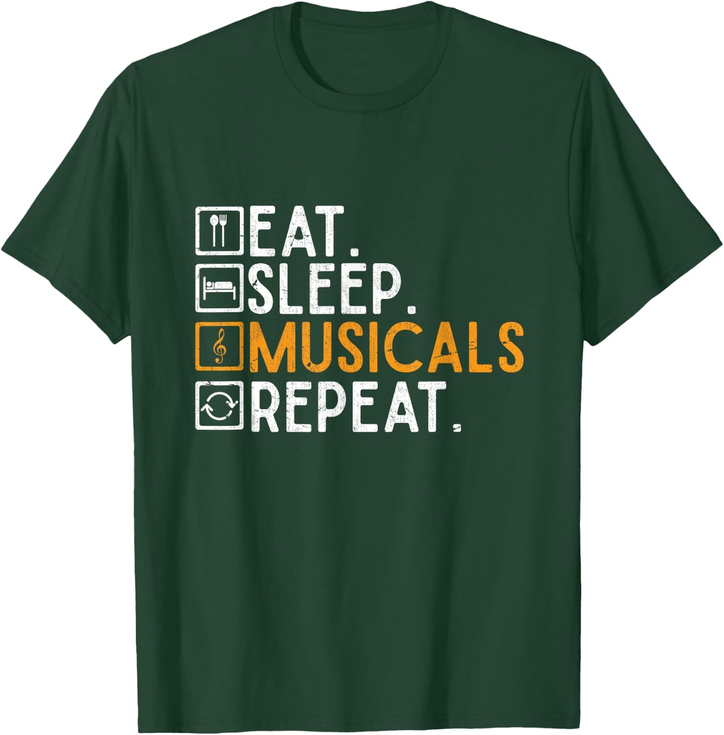 Broadway Theater Gift Eat Sleep Musicals Repeat Musical T-Shirt - T-Shirt | Forest