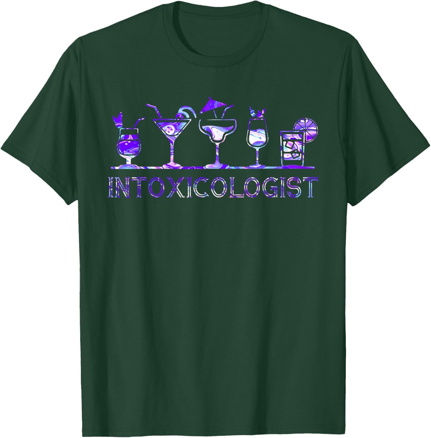 Intoxicologist T-Shirt - T-Shirt | Forest