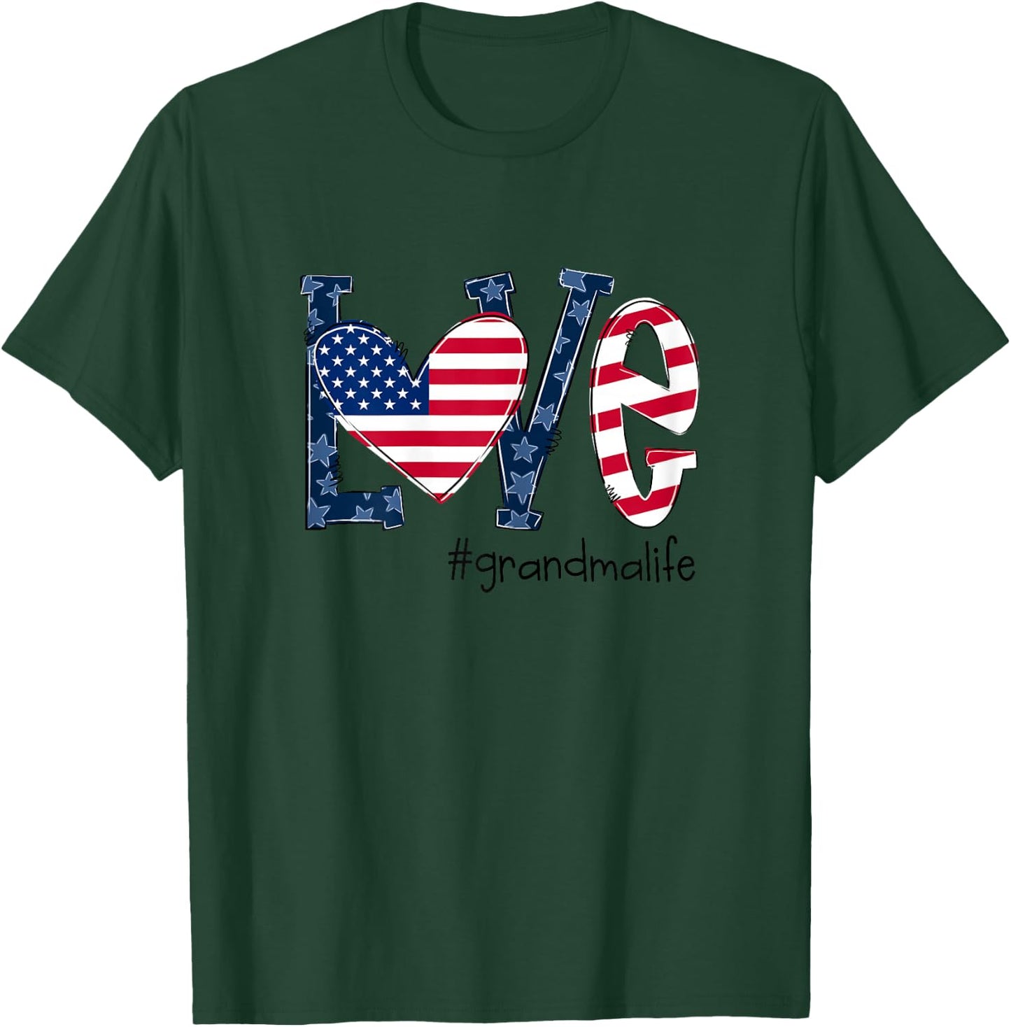 Love Grandma Life American Flag Shirt 4th Of July T-Shirt - T-Shirt | Forest