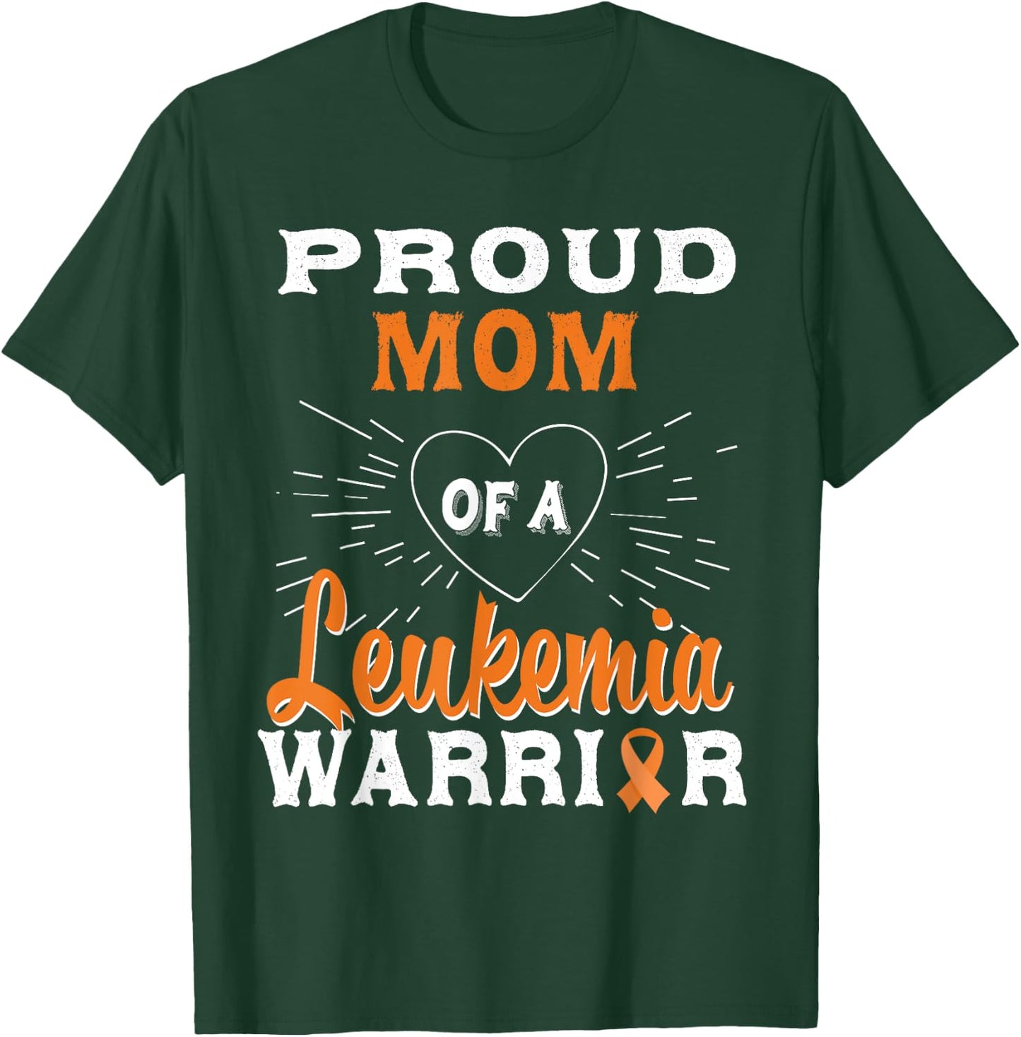 Proud Mom Of A Leukemia Warrior Awareness T-Shirt - T-Shirt | Forest