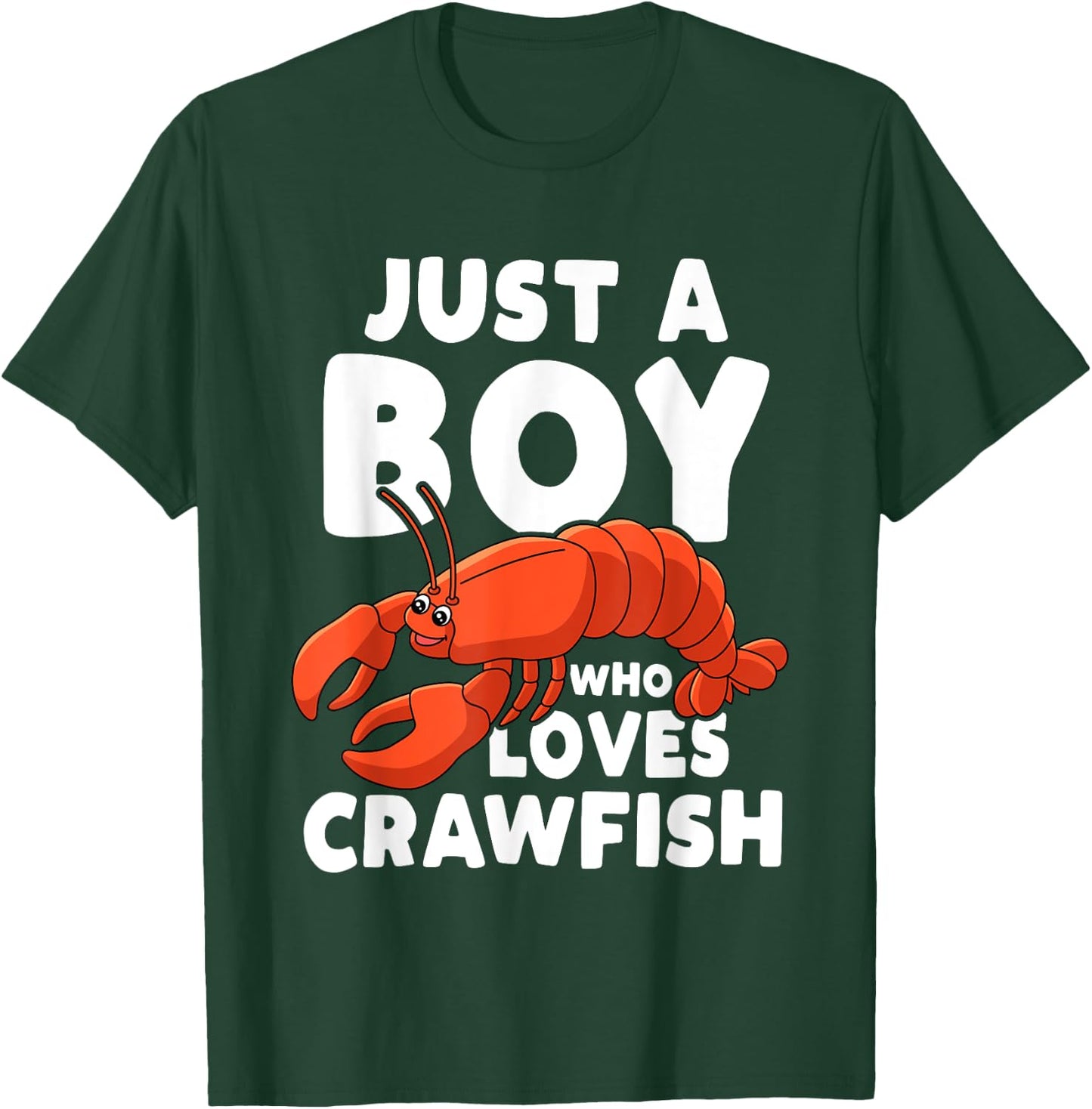 Just A Boy Who Loves Crawfish T-Shirt - T-Shirt | Forest