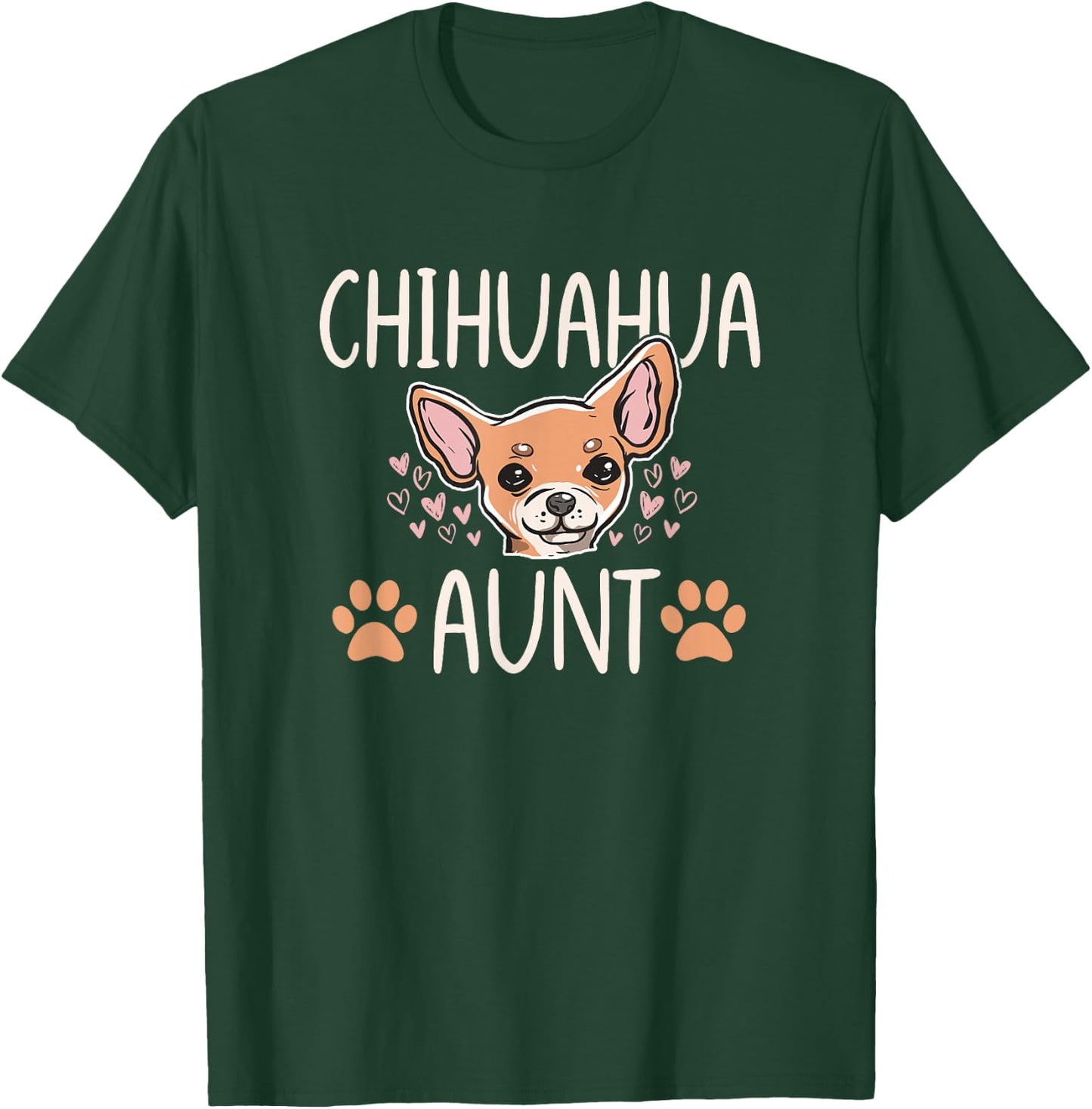 Chihuahua Mom Aunt Funny Dog Lover Puppy Owner Women T-Shirt - T-Shirt | Forest
