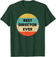 Director Shirt | Best Director Ever T-Shirt - T-Shirt | Forest