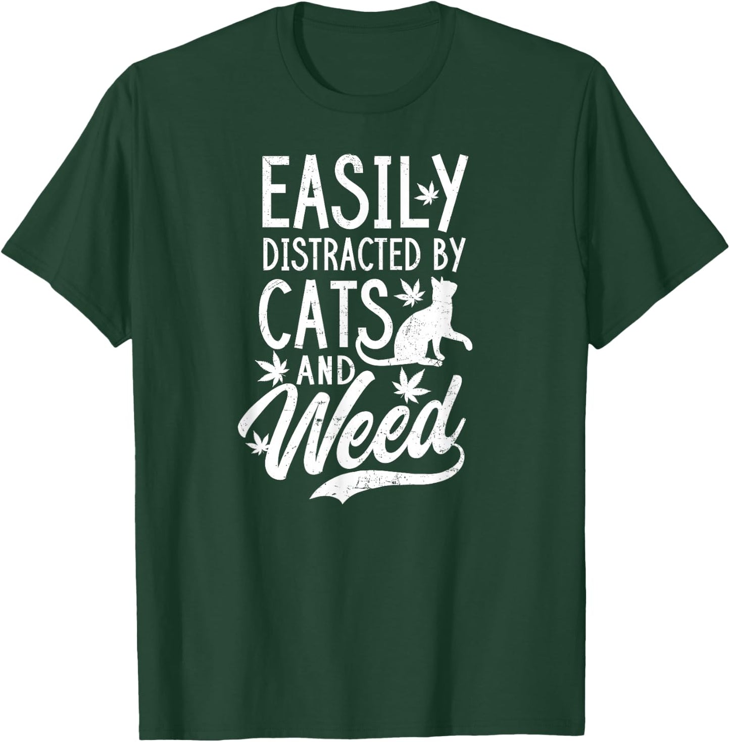 Cat Weed Design Distracted By Cats And Weed Gift Women T-Shirt - T-Shirt | Forest