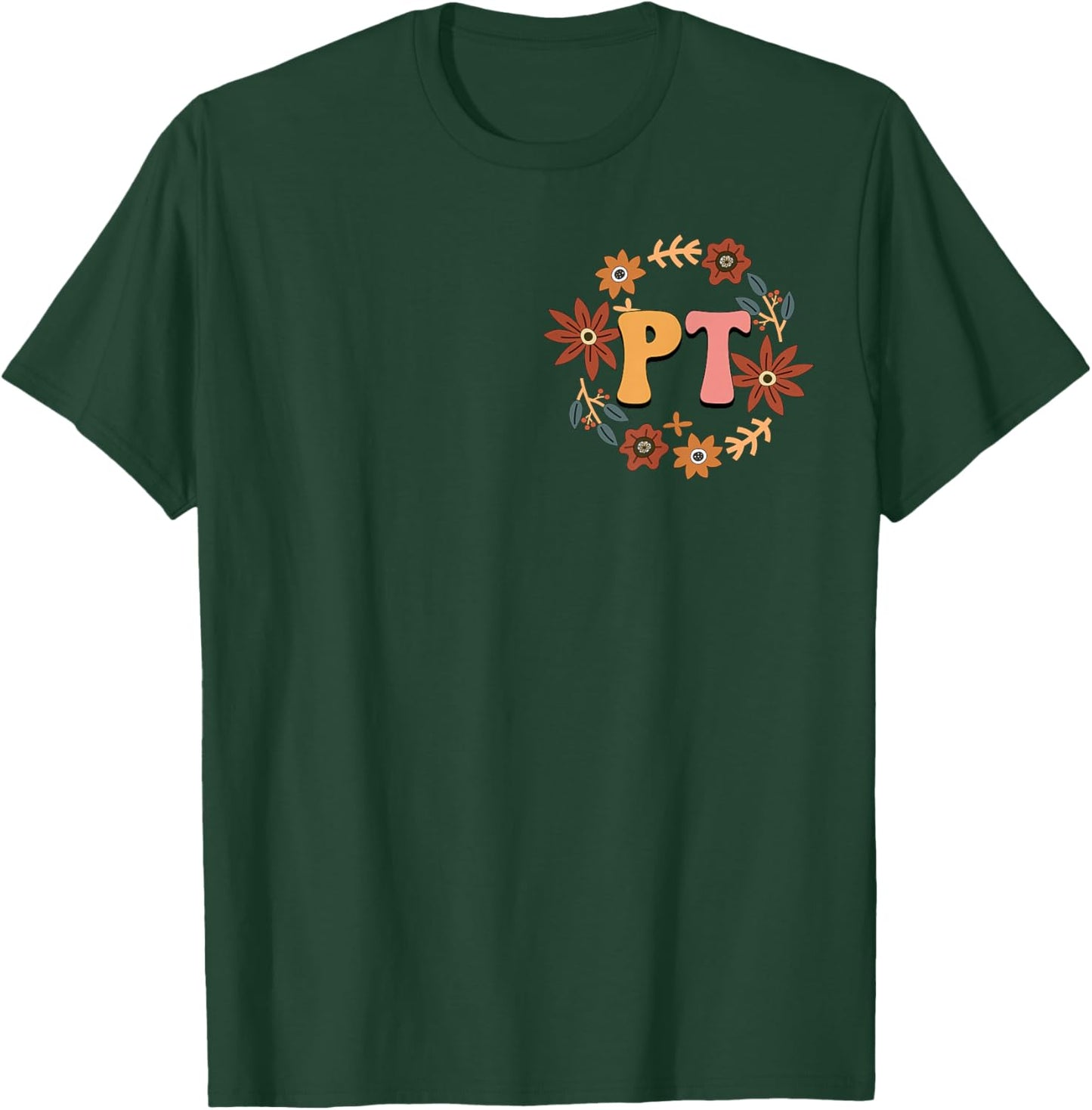 Small Steps Still Move Us Forward Physical Therapist on Back T-Shirt - T-Shirt | Forest