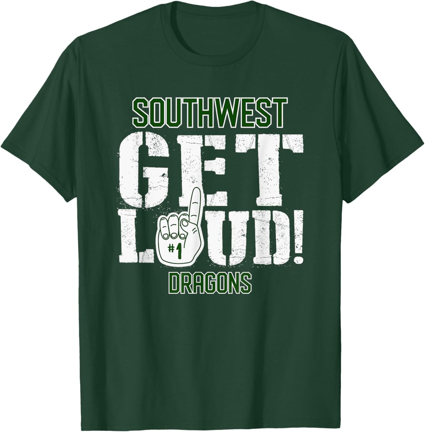 Southwest High School GET LOUD Dragons T-Shirt - T-Shirt | Forest