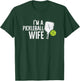 Im A Pickleball Wife Funny Pickle Ball Player Sports Women T-Shirt - T-Shirt | Forest