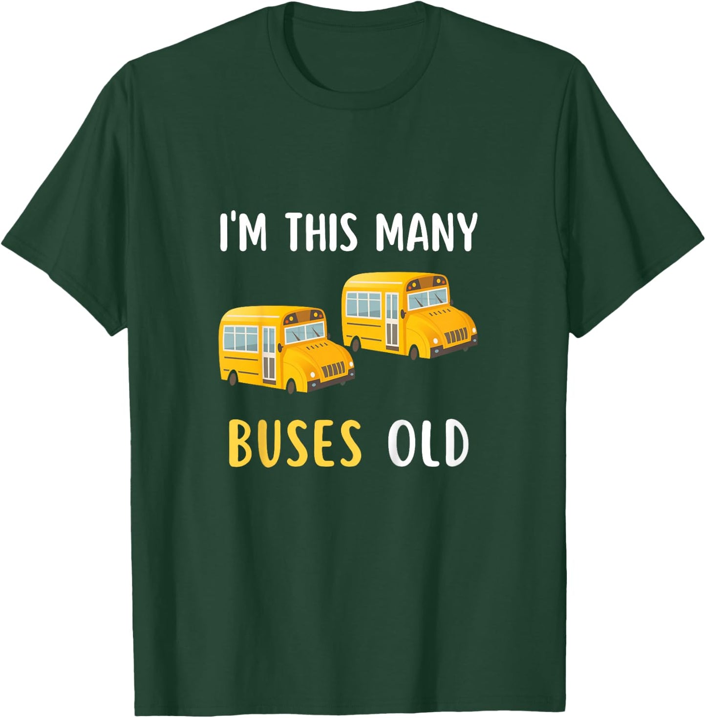 Kids I'm This Many Buses Old, School Bus 2nd Birthday 2 Years Old T-Shirt - T-Shirt | Forest