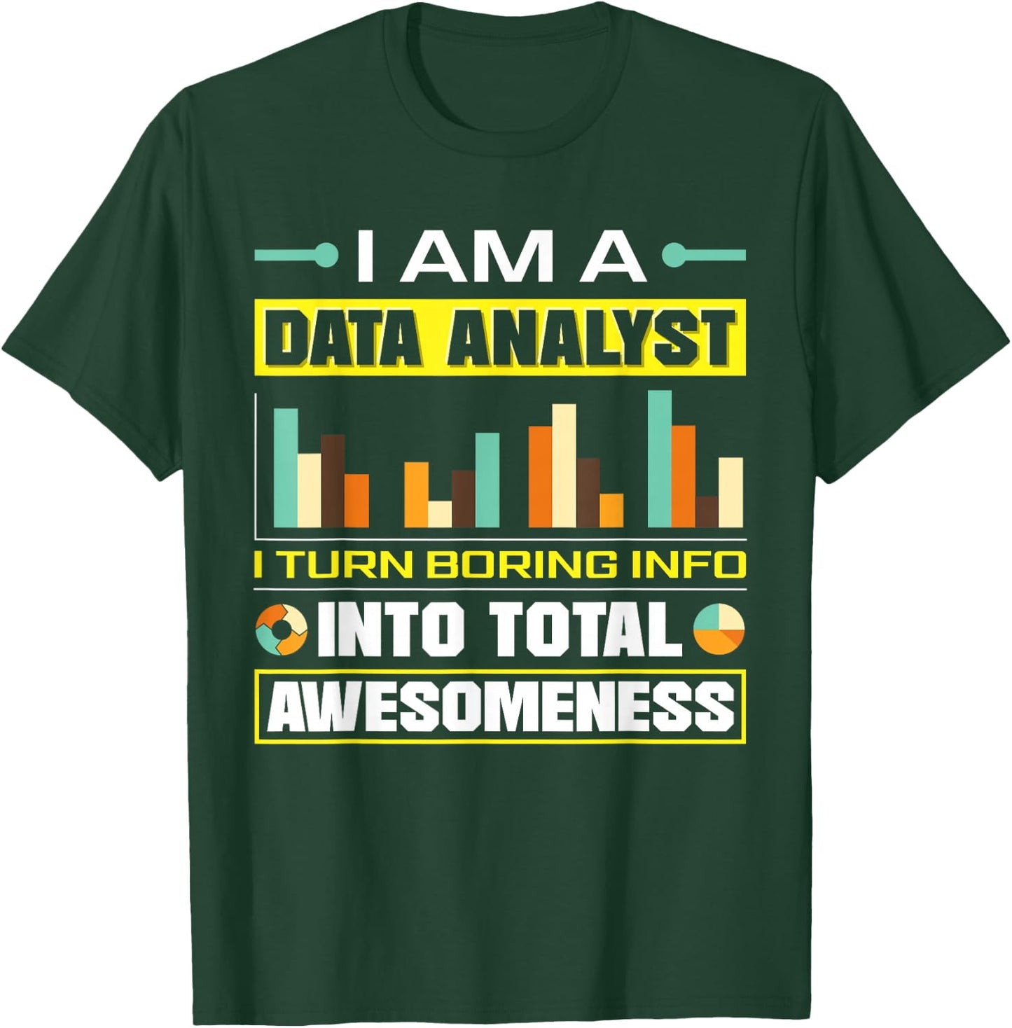 Data Analytics Data Technology Funny Data Analyst Joke T-Shirt - T-Shirt | Forest