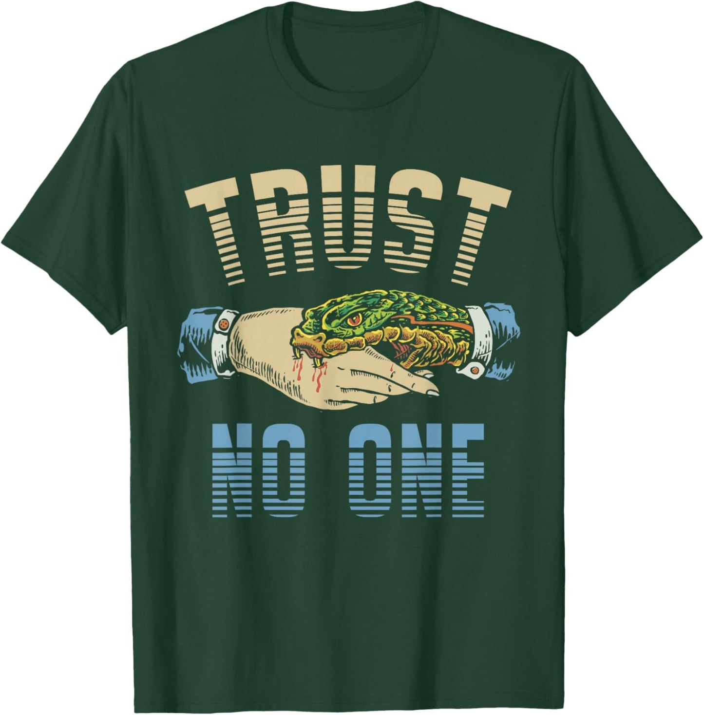Trust no One - Snake Bite T-Shirt - T-Shirt | Forest