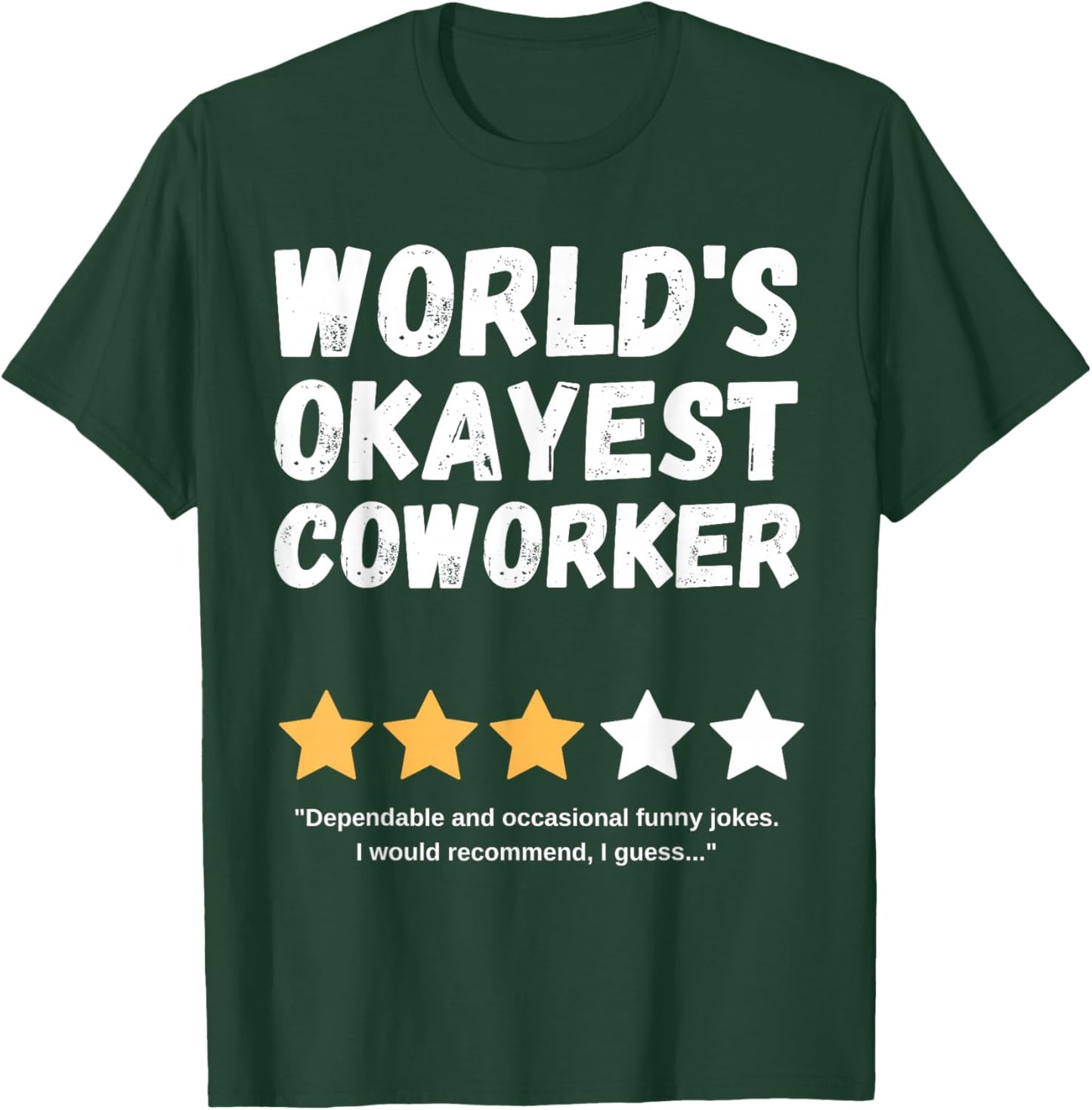 Fun Humorous Birthday Christmas Celebration Gift World's Okayest Coworker Funny Gag , Small, Black T-Shirt - T-Shirt | Forest