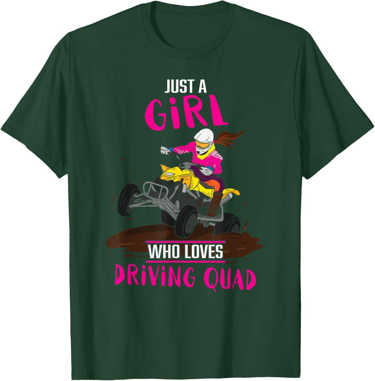 Just A Girl Who Loves Driving Quad Funny ATV Biking Girls T-Shirt - T-Shirt | Forest