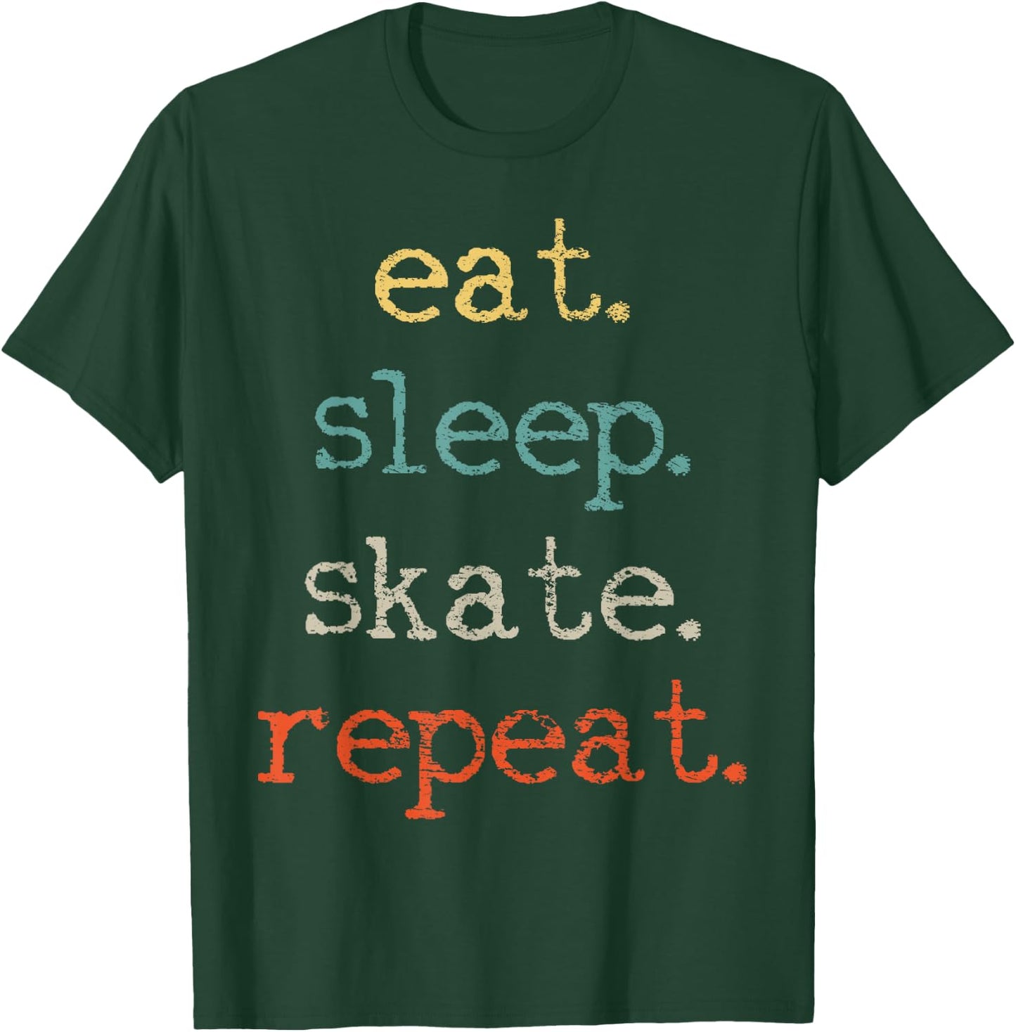 Eat Sleep Skate Repeat T-Shirt - T-Shirt | Forest