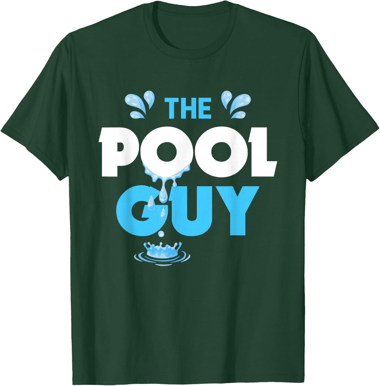 The Pool Guy Funny Swim Coach Trainer Swimming Swimmer T-Shirt - T-Shirt | Forest