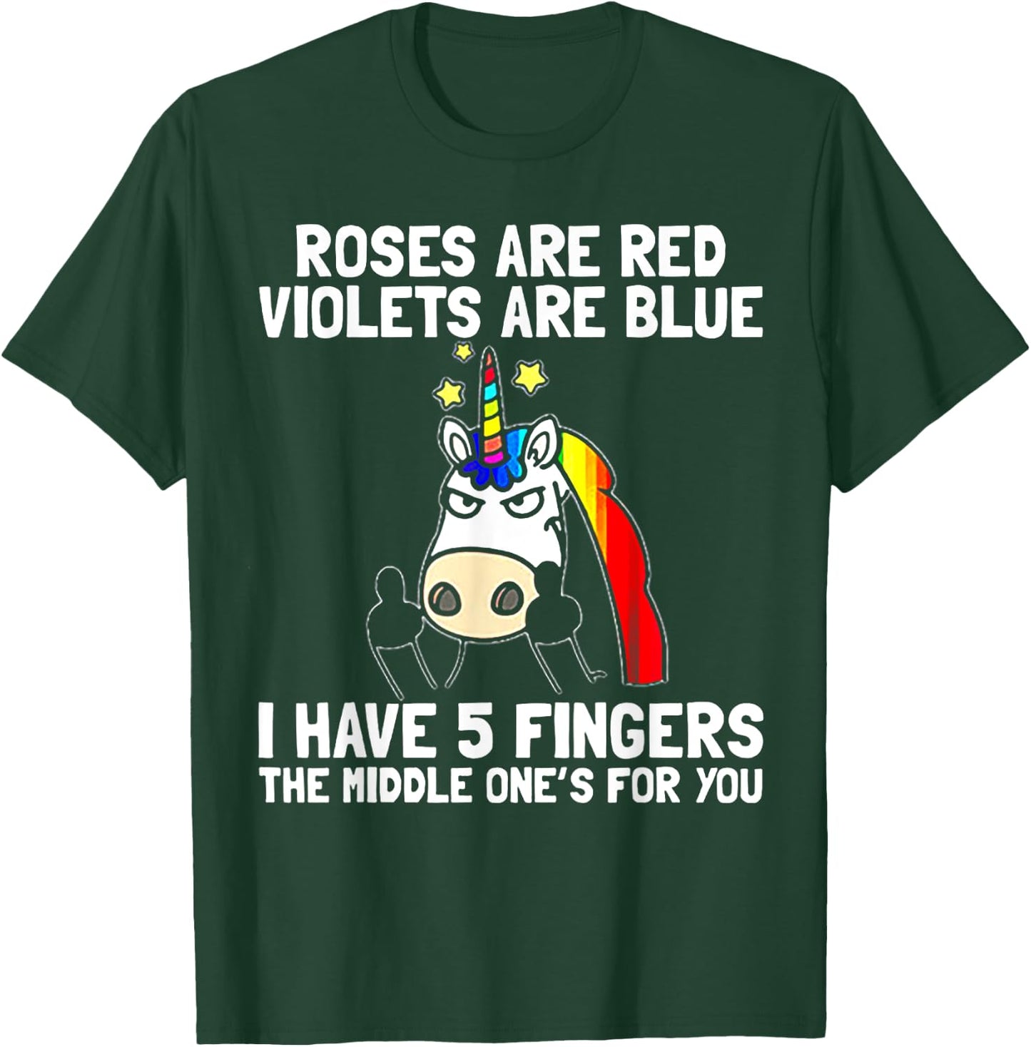 Roses Are Red Violets Aare Blue I Have 5 Fingers Unicorn T-Shirt - T-Shirt | Forest