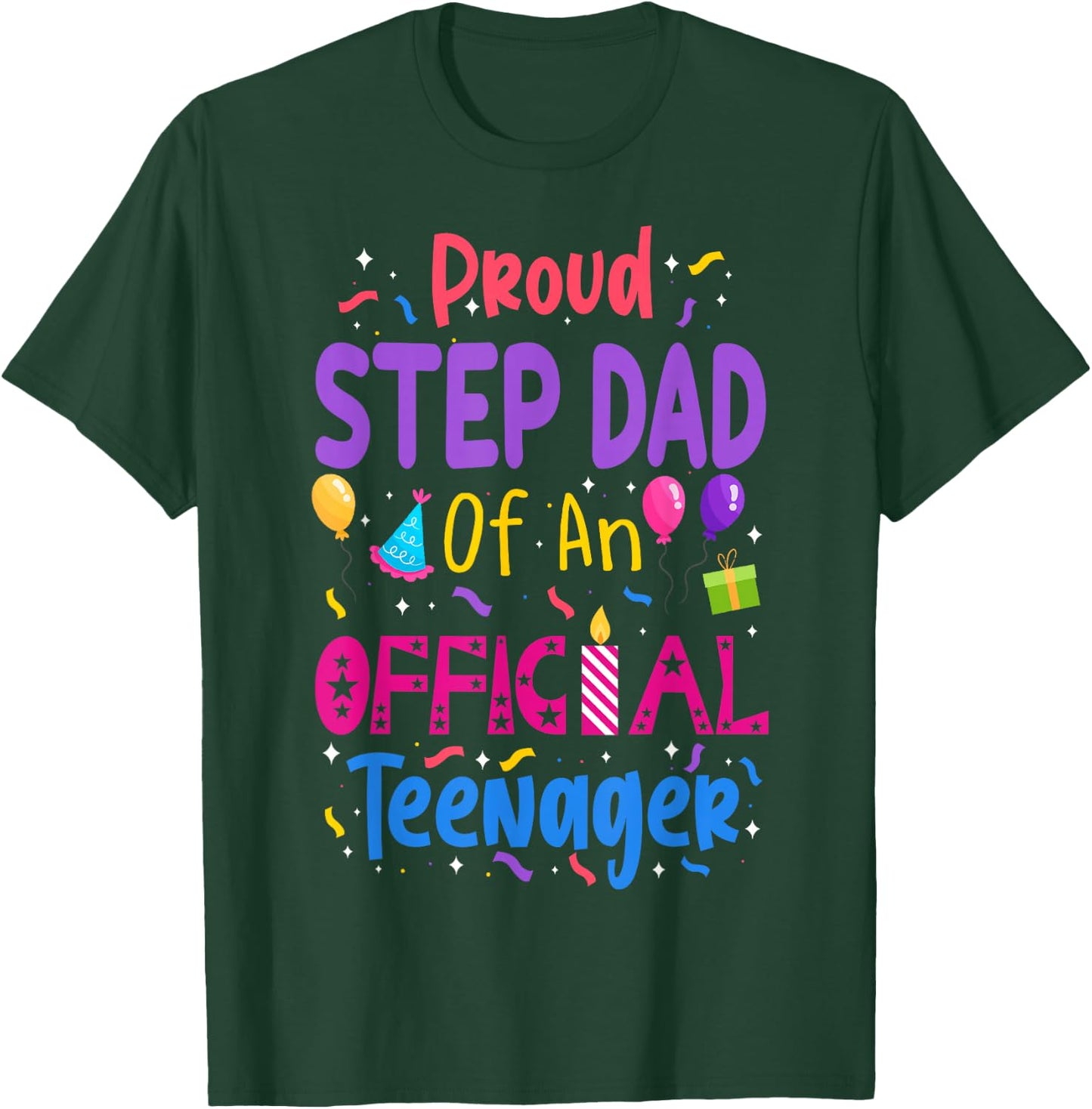 Proud Step Dad Of An Official Teenager Matching Family Party T-Shirt - T-Shirt | Forest