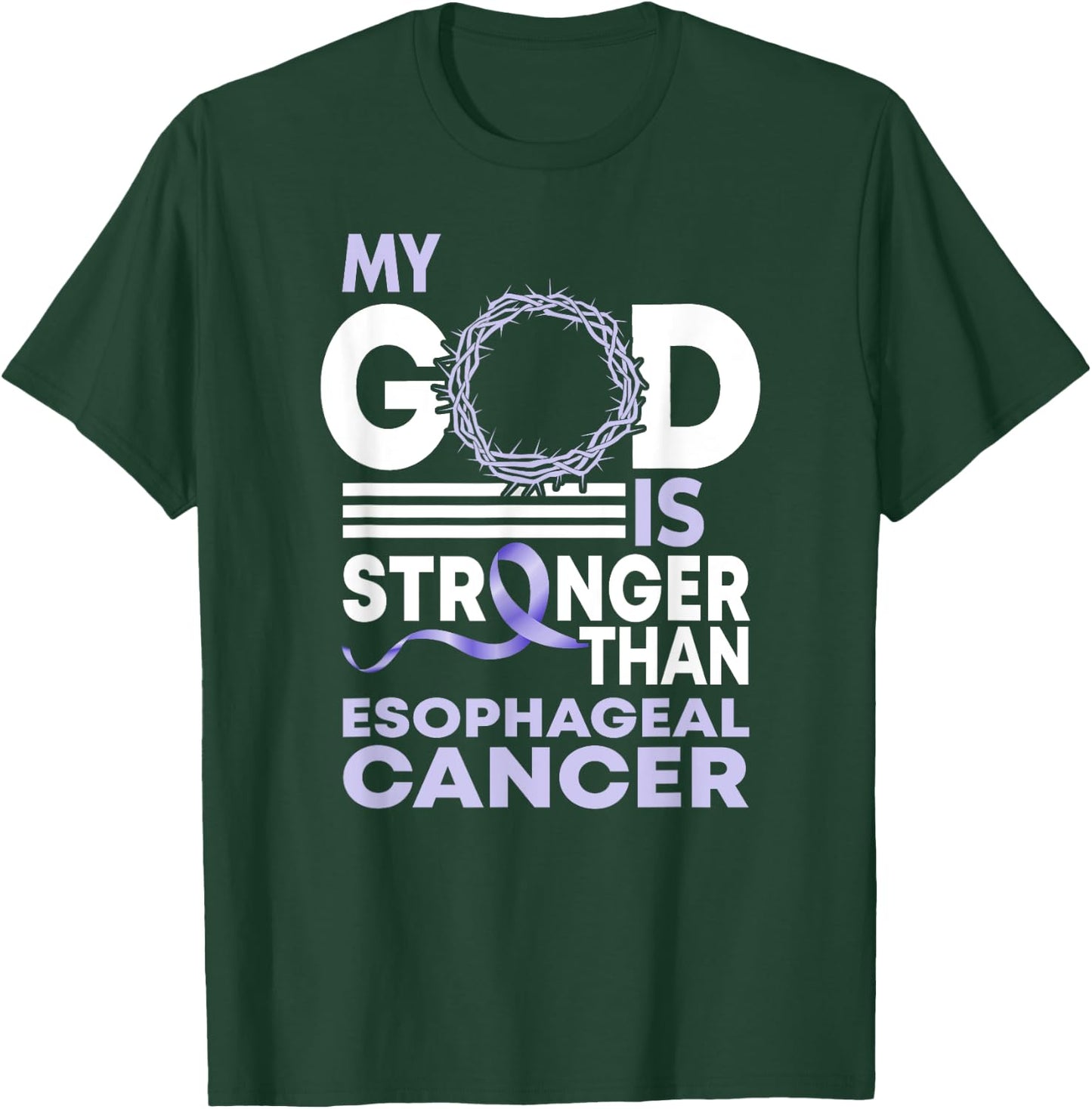My God Is Stronger Than Esophageal Cancer Awareness Ribbon T-Shirt - T-Shirt | Forest