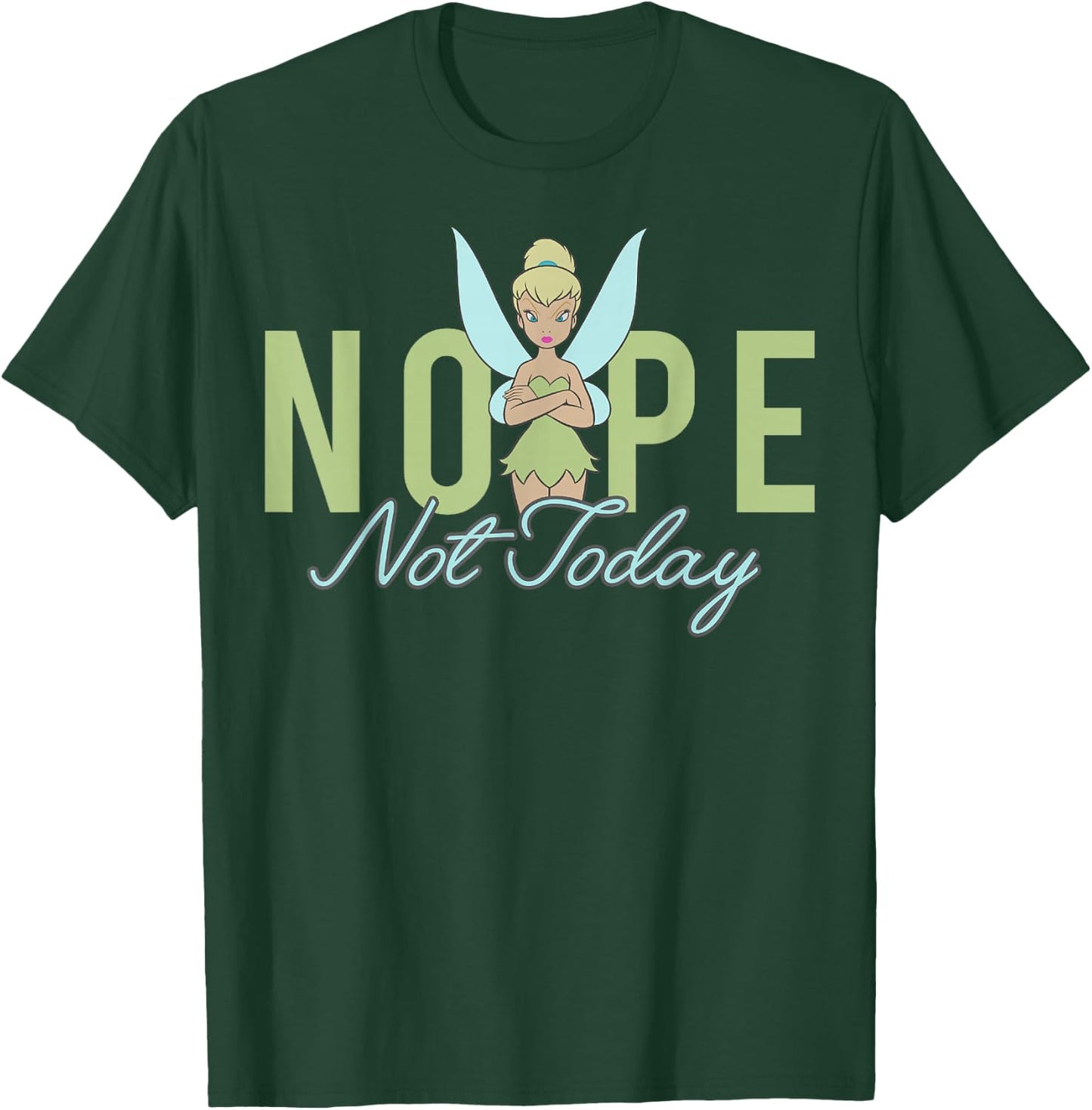 Disney Peter Pan Tinker Bell Nope Not Today Short Sleeve T-Shirt - T-Shirt | Forest