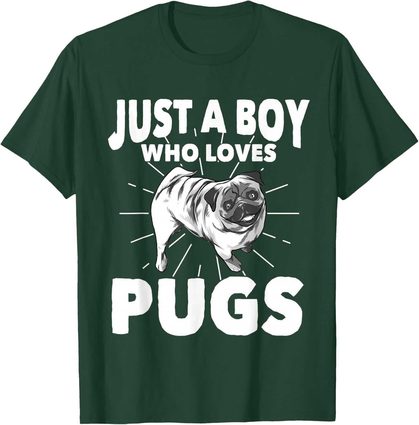 Just A Boy Who Loves Pugs Dog Owner Gift Pug T-Shirt - T-Shirt | Forest