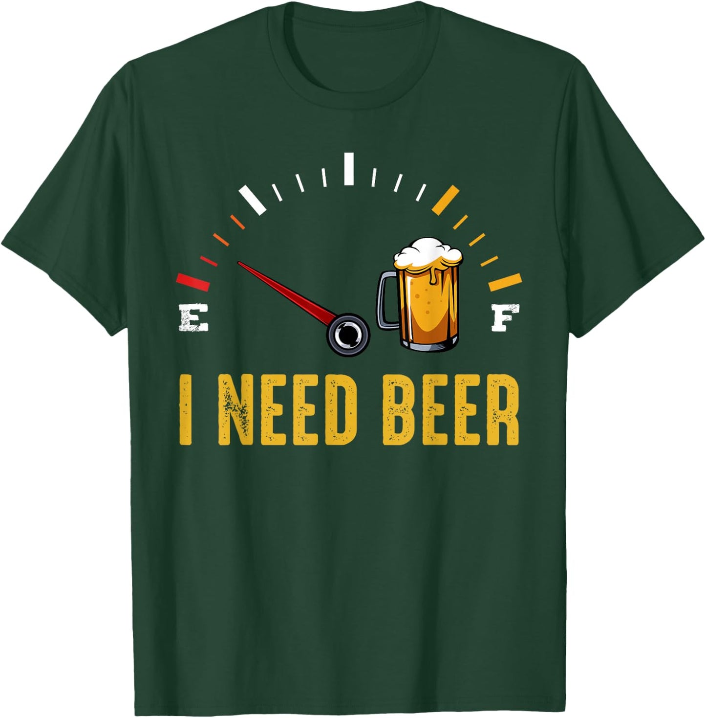 I Need A Beer Meter Alcohol Drinking Funny Brewing Hops T-Shirt - T-Shirt | Forest