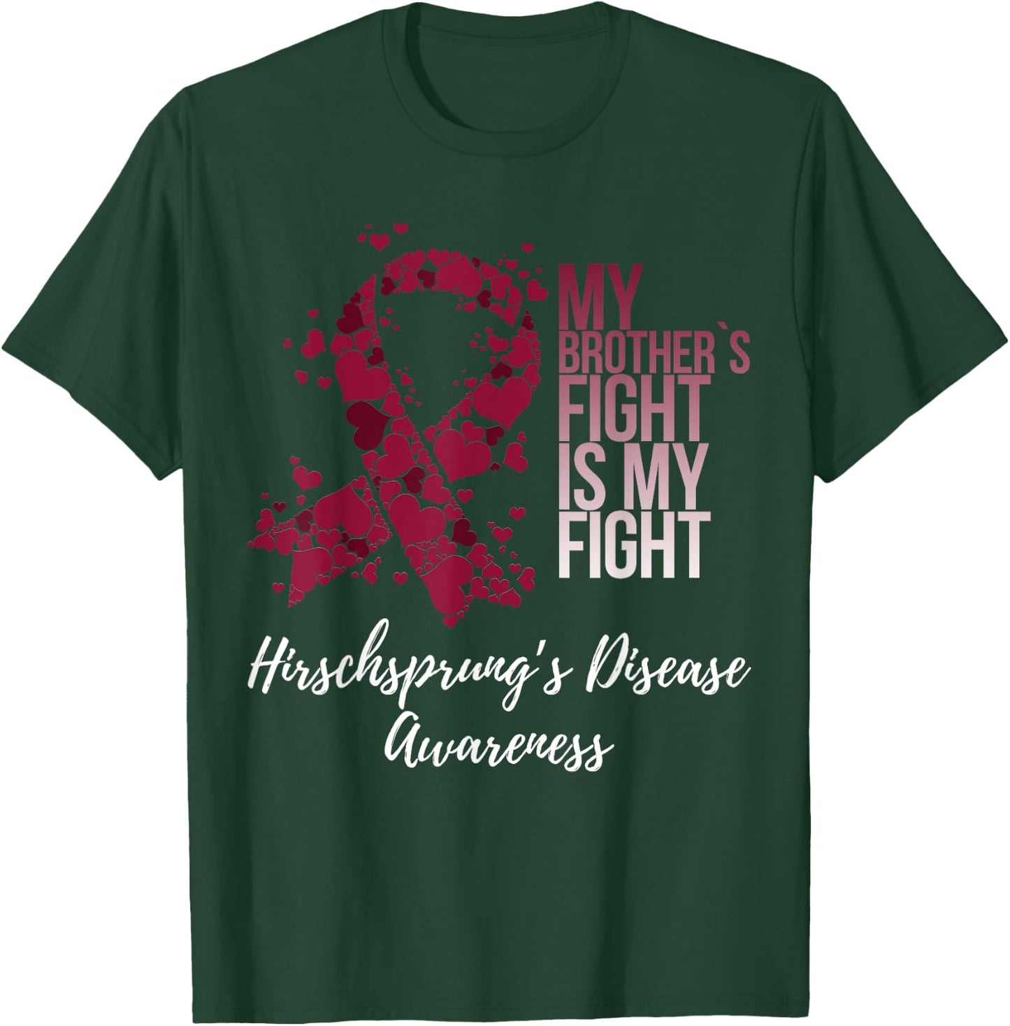 My Brother’s Fight My Fight Hirschsprung’s Disease Awareness T-Shirt - T-Shirt | Forest