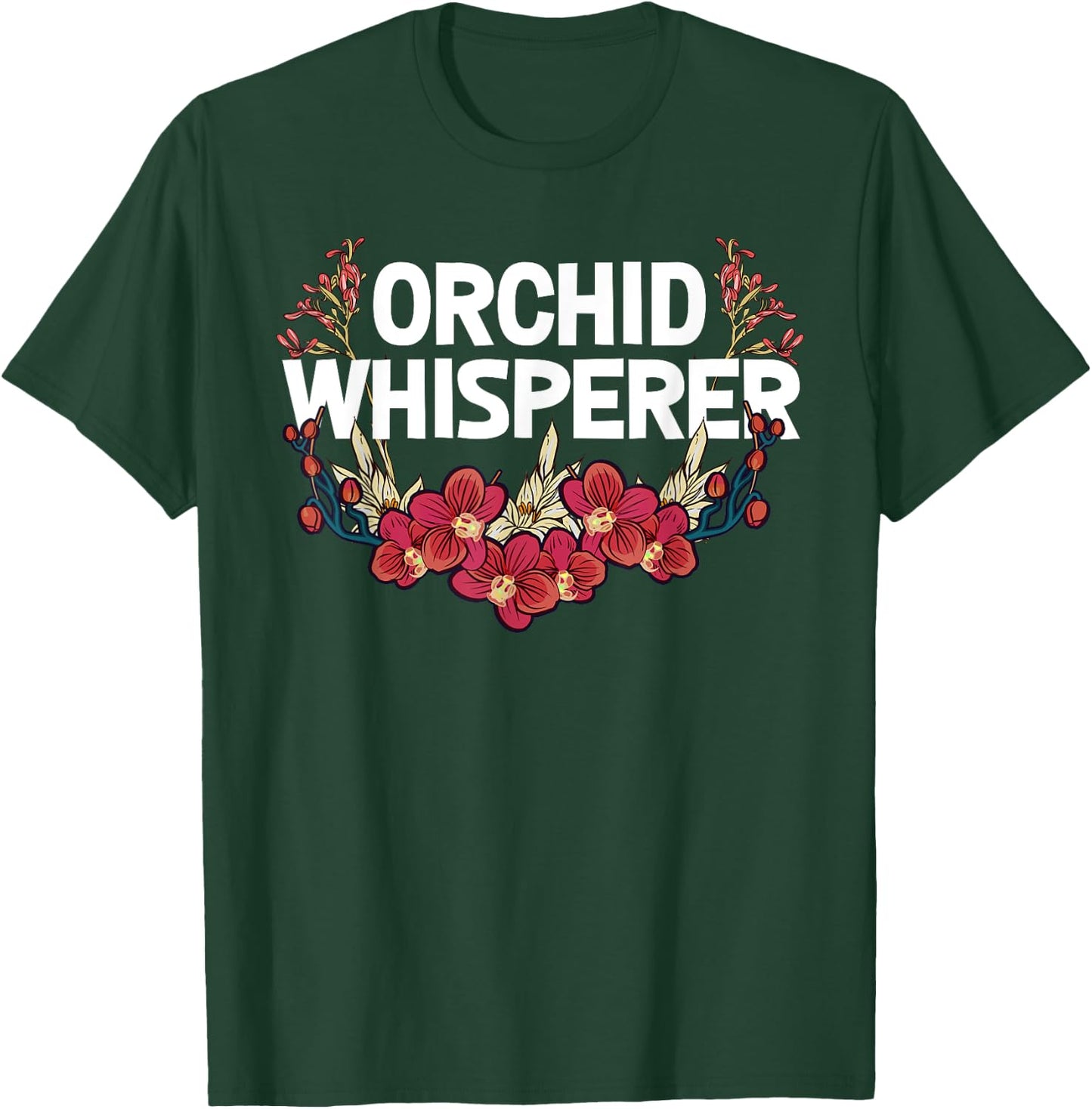 Funny Orchid Gift Women Cool Orchid Flower Whisperer T-Shirt - T-Shirt | Forest