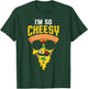 Funny Pizza Im So Cheesy Food Humor T-Shirt - T-Shirt | Forest