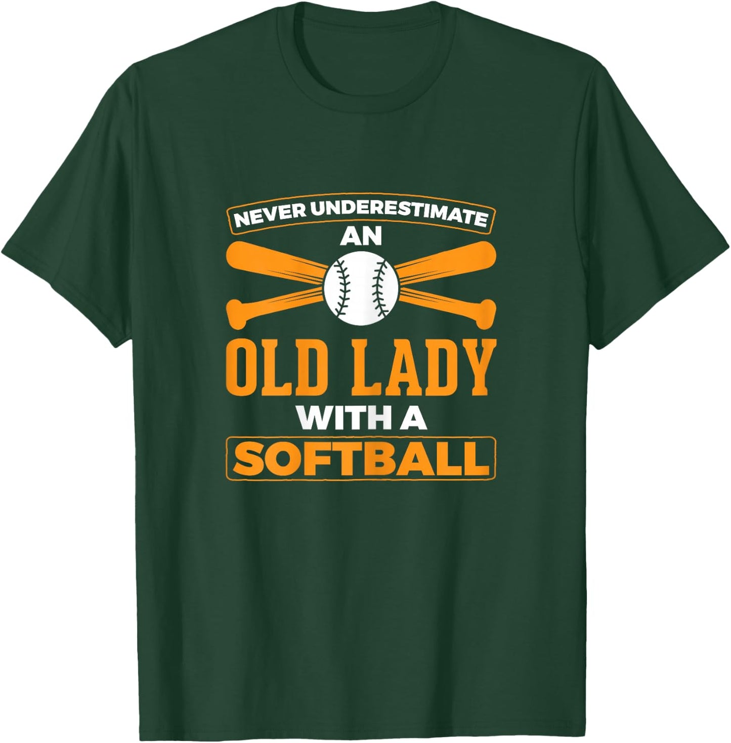 Never Underestimate Old Lady With a Softball Softball Player T-Shirt - T-Shirt | Forest