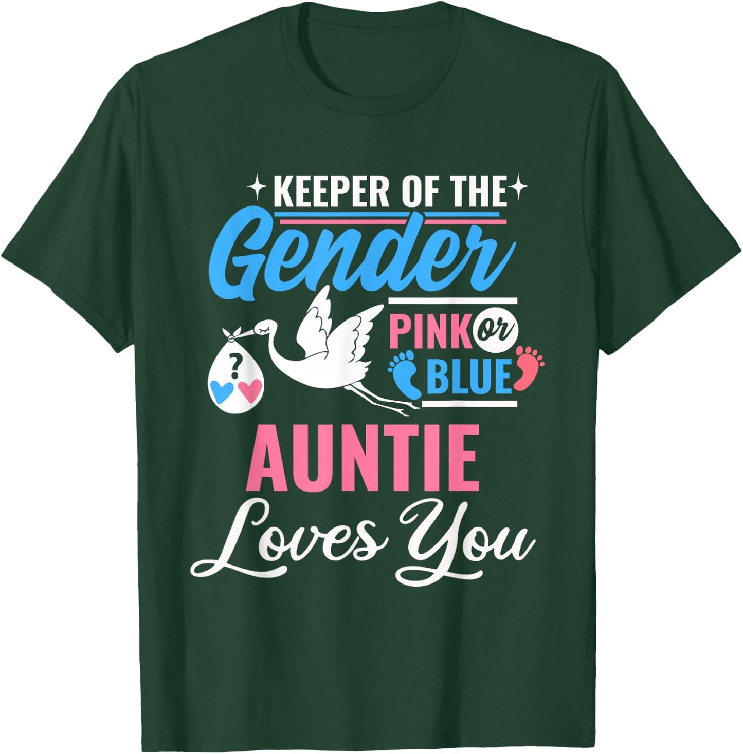 Keeper Of The Gender Auntie Loves You Reveal Announcement T-Shirt - T-Shirt | Forest